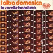 Sorelle Bandiera – Sigla di “L’Altra Domenica” (45 giri)