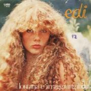 Edi Angelillo – Senza Confini / Lontana e irraggiungibile (45 giri)