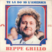 Beppe Grillo - Sigla di "Te la dò io l'America" (45 giri)