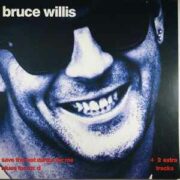 Bruce Willis – “Save The Last Dance For Me” / “Blues For mr. D” (45 giri)