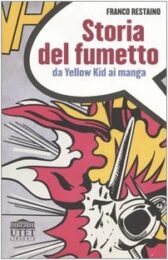 Storia del fumetto – Da Yellow Kid ai manga