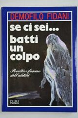Demofilo Fidani: Se ci sei... batti un colpo
