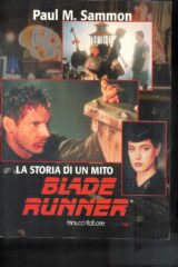 Blade Runner - La storia di un mito