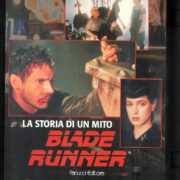 Blade Runner - La storia di un mito