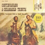 Continuavano a chiamarlo Trinità - "Quattromila dollari per chiudere gli occhi" (nastro 8 mm)