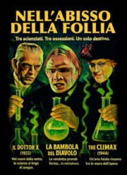 Nell’Abisso Della Follia: Il Dottor X / La Bambola Del Diavolo / The Climax
