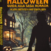 HALLOWEEN – Guida alla saga Horror: da John Carpenter a David Gordon Green