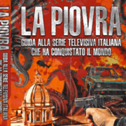 PIOVRA, LA – Guida alla serie televisiva italiana che ha conquistato il mondo