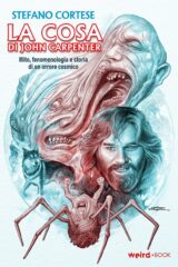 Cosa di John Carpenter, La – Mito, fenomenologia e storia di un orrore cosmico