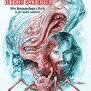 Cosa di John Carpenter, La – Mito, fenomenologia e storia di un orrore cosmico