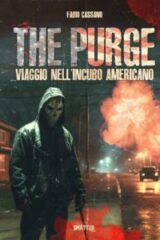THE PURGE – Viaggio nell’Incubo Americano
