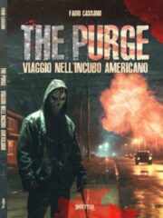 THE PURGE – Viaggio nell’Incubo Americano