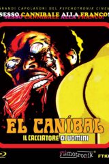 El Caníbal - Il cacciatore di uomini (Blu Ray)