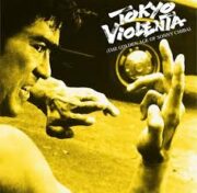Tokyo Violenta 4 – The Golden Age of Sonny Chiba (LP)