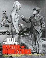 Eiji Tsuburaya – Master of Monsters (IN INGLESE)