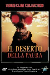 Deserto della paura, Il