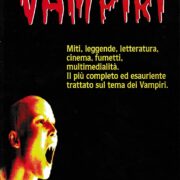 Vampiri - Miti, leggende, letteratura, cinema, fumetti...