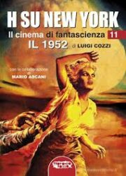 H su New York – Il cinema di fantascienza 11 (1952)