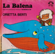 Orietta Berti – La balena – Sigla della trasmissione “Domenica In” (45 giri)