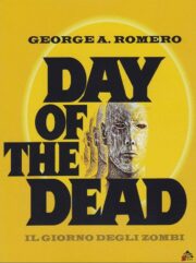Dal 11/2025 – Giorno Degli Zombi Il – Day Of The Dead