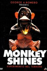Dal 11/2025 - Monkey Shines - Esperimento Nel Terrore
