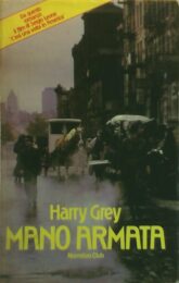 Mano armata – C’era una volta in America (ROMANZO)