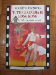 Tutto il cinema di Hong Kong