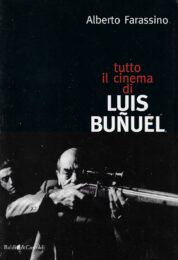 Tutto il cinema di Luis Bunuel
