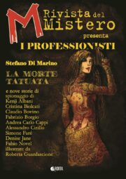 M-RIVISTA DEL MISTERO PRESENTA I PROFESSIONISTI – Stefano Di marino