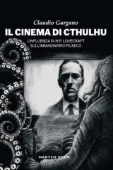 Cinema di Cthulhu, Il. L'influenza di H. P. Lovecraft sull'immaginario filmico