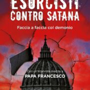 Esorcisti contro Satana - Faccia a faccia col demonio