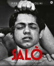 Salò o Le 120 giornate di Sodoma – Edizione Restaurata Integrale (Blu Ray)