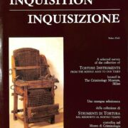 INQUISITION / INQUISIZIONE - Strumenti di tortura dal medioevo al nostro tempo