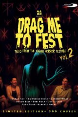 Drag Me To Fest Vol. 2 Tales From The Italian Horror Festival - Limited Edition