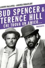 Bud Spencer e Terence Hill - Chi trova un amico...