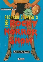 RICHARD O’BRIEN S THE ROCKY HORROR SHOW London Musical Theatre On continental tour 1996 (Programma)