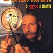 Al servizio dell'eroe - Il Tex di Magnus