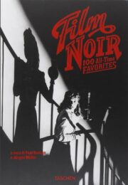 Film Noir 100 all-time favorites (Ediz. italiana)