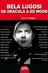 Dal 02/2026  Bela Lugosi. Da Dracula a Ed Wood
