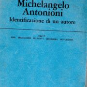 Michelangelo Antonioni - Identificazione di un autore (volume secondo)
