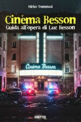Cinéma Besson. Guida all'opera di Luc Besson