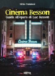 Cinéma Besson. Guida all’opera di Luc Besson