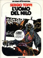 Un uomo un’avventura n.01 – L’uomo del Nilo