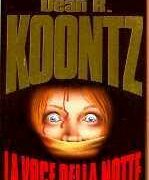 Dean R. Koontz - La voce della notte