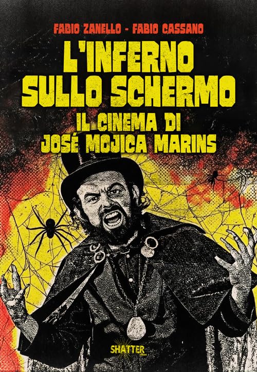 Inferno sullo schermo, L’ – Il cinema di José Mojica Marins