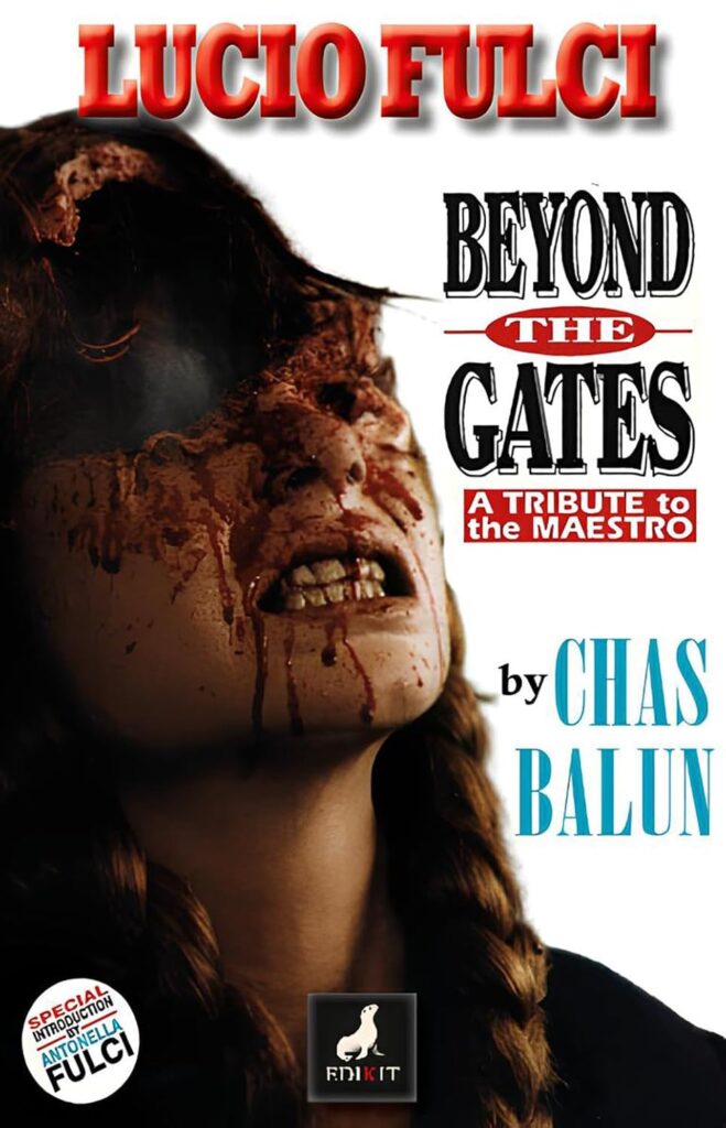 Lucio Fulci Beyond the gates. A tribute to the maestro (edizione italiana)