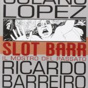 Slot Barr - Il mostro del passato