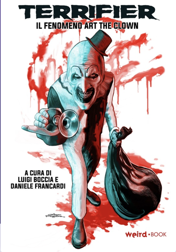 Terrifier – Il fenomeno Art the Clown