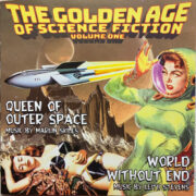 Golden Age Of Science Fiction Volume One - Queen Of Outer Space / World Without End (CD)