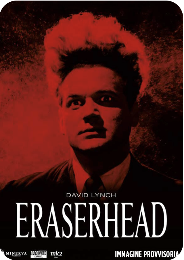 Dal 06/2026 – Eraserhead (Blu-Ray)